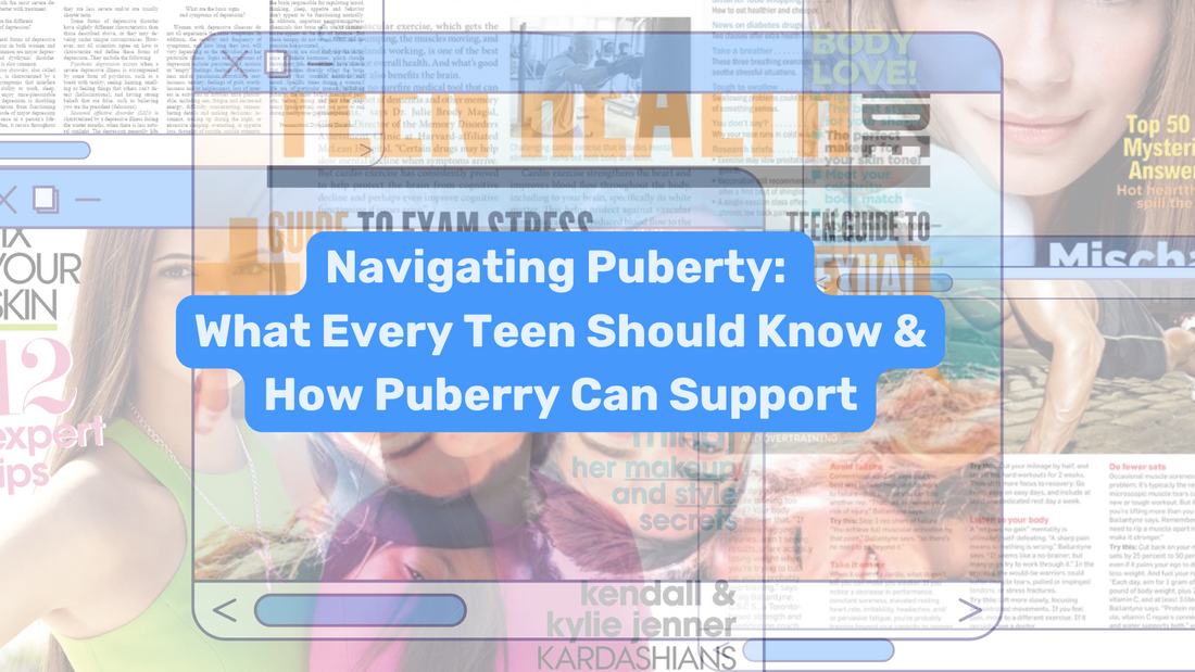 Navigating Puberty: What Every Teen Should Know & How Puberry Can Support